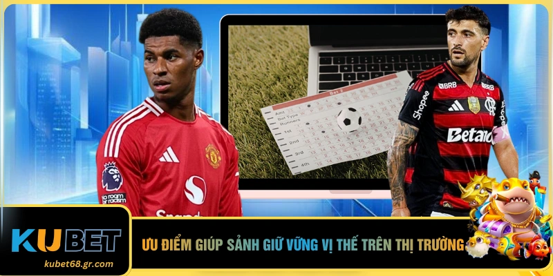 Ưu điểm giúp sảnh giữ vững vị thế trên thị trường